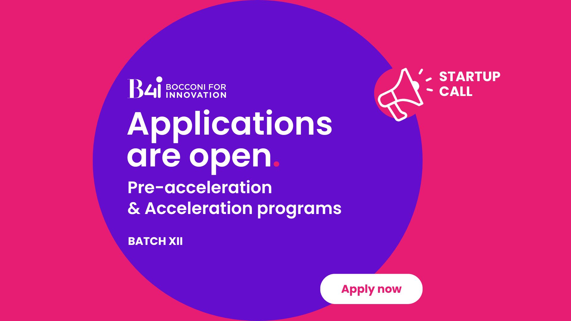 B4i XII Startup Call – Applications are open! Join our Pre-Acceleration and Acceleration programs.