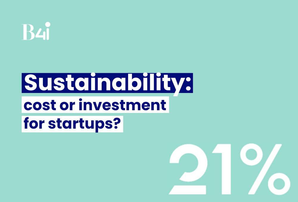 Sustainability: cost or investment for startups? 